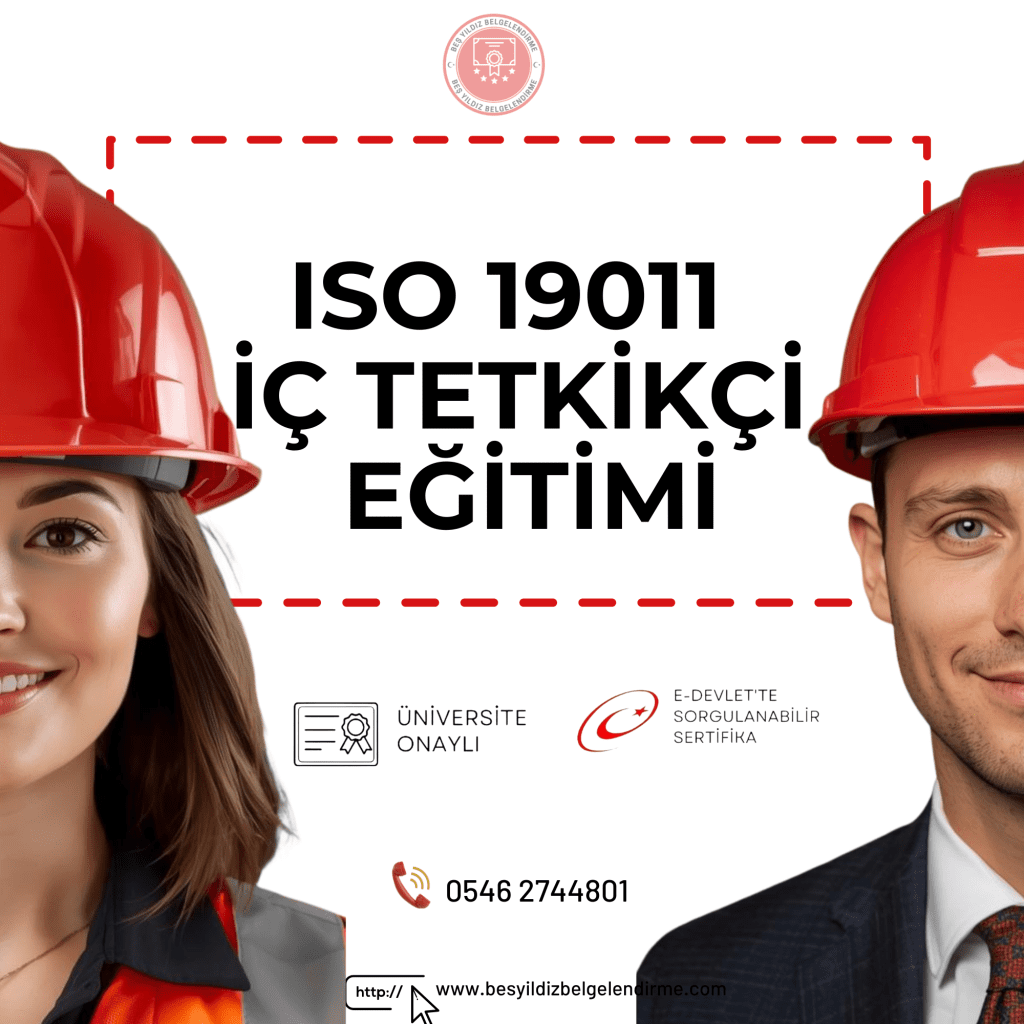 ISO 19011 İÇ DENETÇİ (TETKİKÇİ) EĞİTİMİ